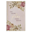 Christian Art Gifts Flexcover Journal | For I Know The Plans - Jeremiah 29:11 Bible Verse | Floral Inspirational Notebook w/128 Lined Pages, 5.5" x 8.5"