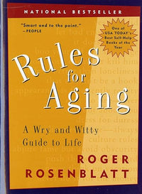 Rules for Aging: A Wry and Witty Guide to Life