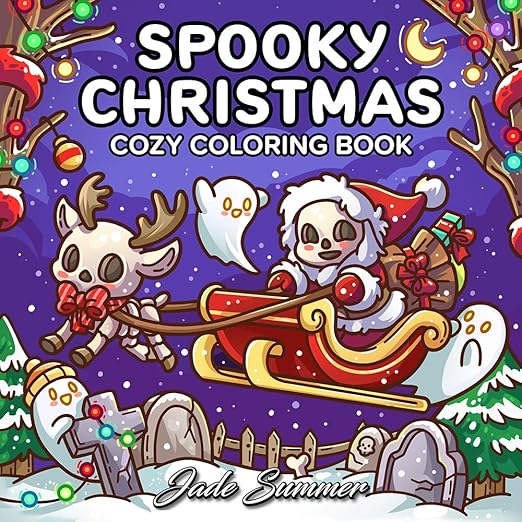 Spooky Christmas: Cute Coloring Book for Adults and Teens with Adorable Characters and Cozy Holiday Scenes for Relaxation (Cozy Coloring Books)
