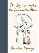 The Boy, the Mole, the Fox and the Horse: Inspiring Conversations on Hope, Love and Personal Growth