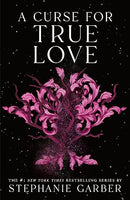 A Curse for True Love (Once Upon a Broken Heart, 3)