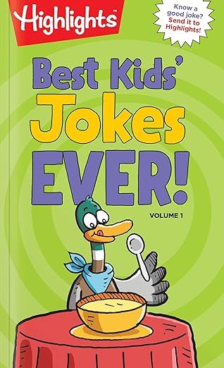 Best Kids' Jokes Ever! Volume 1: A Kids Joke Book with Over 300 of the Funniest Jokes for Ages 69, Daily Giggles, Silly Jokes for Everyday Laugh-Out-Loud Fun