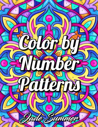 Color by Number Patterns: An Adult Coloring Book with Fun, Easy, and Relaxing Coloring Pages (Color by Number Coloring Books)