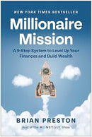 Millionaire Mission: A 9-Step System to Level Up Your Finances and Build Wealth