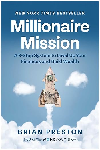 Millionaire Mission: A 9-Step System to Level Up Your Finances and Build Wealth