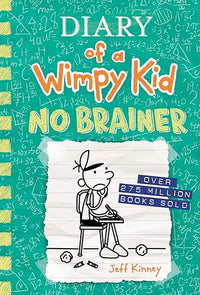 No Brainer: A funny middle school adventure from the #1 international bestselling Diary of a Wimpy Kid series (Book 18) (Volume 18)