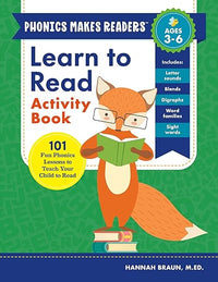 Learn to Read Activity Book: 101 Fun Phonics Lessons to Teach Your Child to Read (Phonics Makes Readers)
