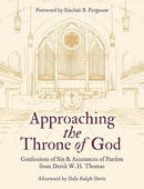 Approaching the Throne of God: Confessions of Sin & Assurances of Pardon
