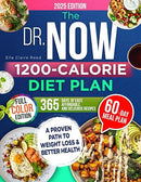 The Dr. Now 1200-Calorie Diet Plan: A Proven Path to Weight Loss and Better Health with Dr. Nowzaradan's Balanced Meal Formula--365 Days of Easy, Affordable, and Delicious Recipes