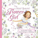 The Most Special Flower Girl: All the Best Things About Being in a Wedding (Sweet Gift for the Littlest Member of Your Holiday or Winter Wedding Party)