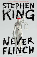 Never Flinch: A Novel