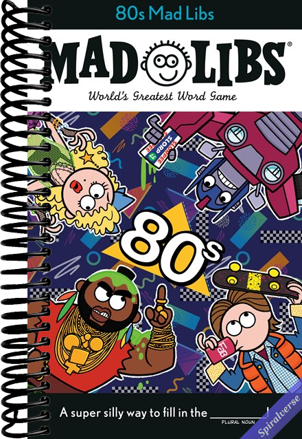 80s Mad Libs: World's Greatest Word Game