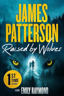 Raised by Wolves: A Thriller