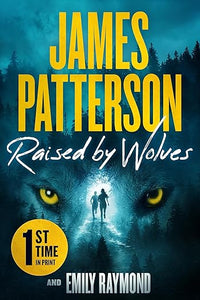 Raised by Wolves: A Thriller