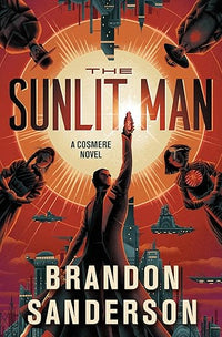 The Sunlit Man: A Cosmere Novel (Secret Projects)