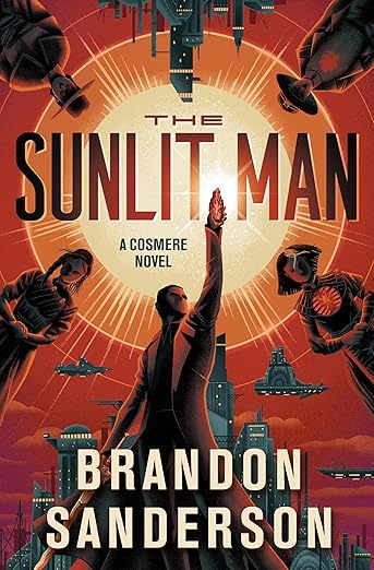 The Sunlit Man: A Cosmere Novel (Secret Projects)
