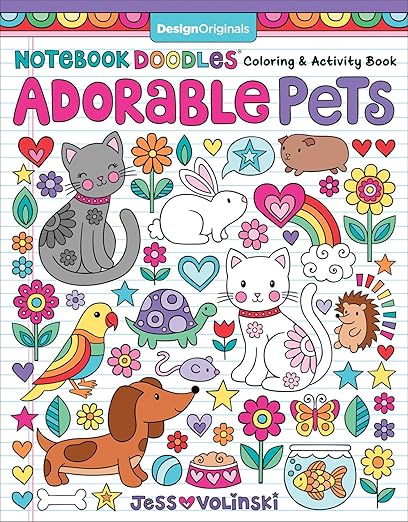 Notebook Doodles Adorable Pets: Coloring & Activity Book (Design Originals) 32 Dazzling Designs from Dogs & Cats to Hedgehogs & Hermit Crabs; Art Activities for Tweens with Color Palettes & Examples