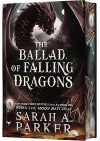 The Ballad of Falling Dragons (Deluxe Limited Edition): A Novel (The Moonfall Series, 2)