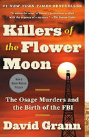Killers of the Flower Moon: The Osage Murders and the Birth of the FBI