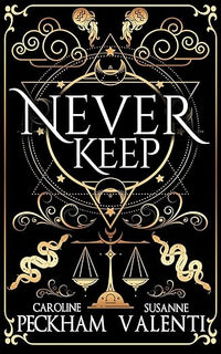 Never Keep (Book 1 in the Sins of the Zodiac series)