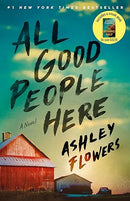 All Good People Here: A Novel