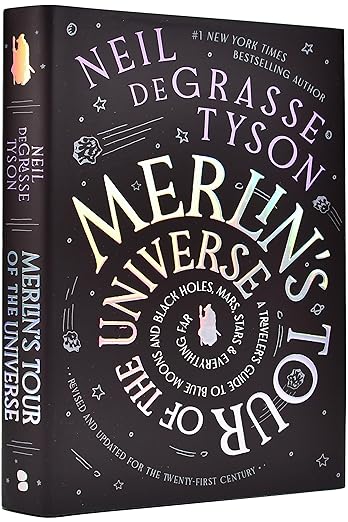 Merlin's Tour of the Universe, Revised and Updated for the Twenty-First Century: A Traveler's Guide to Blue Moons and Black Holes, Mars, Stars, and Everything Far