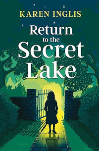 Return to the Secret Lake: A children's mystery adventure (Secret Lake Mystery Adventures)