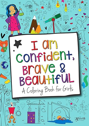 Hopscotch Girls I Am Confident Brave & Beautiful Inspirational Coloring Books for Kids Ages 4-8 & Up 8-12 Empowering Boost Confidence