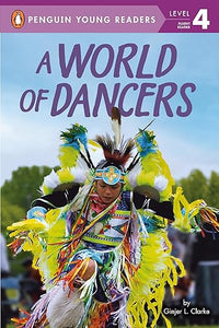 A World of Dancers (Penguin Young Readers, Level 4)