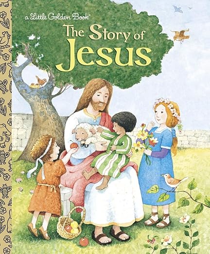 The Story of Jesus: A Christian Book for Kids (Little Golden Book)