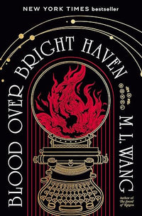Blood Over Bright Haven: A Novel