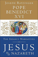 Jesus of Nazareth: The Infancy Narratives