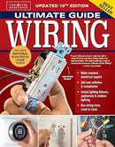 Ultimate Guide Wiring, Updated 10th Edition: Meets Current National Electrical Code Standards (Creative Homeowner) DIY Home Electrical Installations and Repairs - Switches, Outdoor, LED, and More