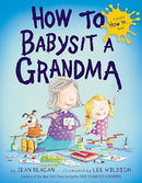 How to Babysit a Grandma