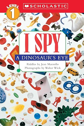 I Spy a Dinosaur's Eye (Scholastic Reader, Level 1)