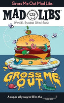 Gross Me Out Mad Libs: World's Greatest Word Game