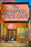 The Pumpkin Spice Café: Read the viral TikTok sensation romcom series, for fans of cozy and spicy romance in 2025! (Dream Harbor) (Book 1)