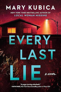 Every Last Lie: A Thrilling Suspense Novel from the author of Local Woman Missing