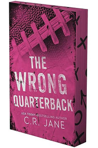 The Wrong Quarterback: A Football Romance (The Wrong Player Series, 1)