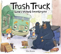 Trash Truck: Donny & Walter's Surprising Day: The Second Entry in the Bestselling Picture Book Series