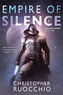 Empire of Silence: The Sun Eater: Book One