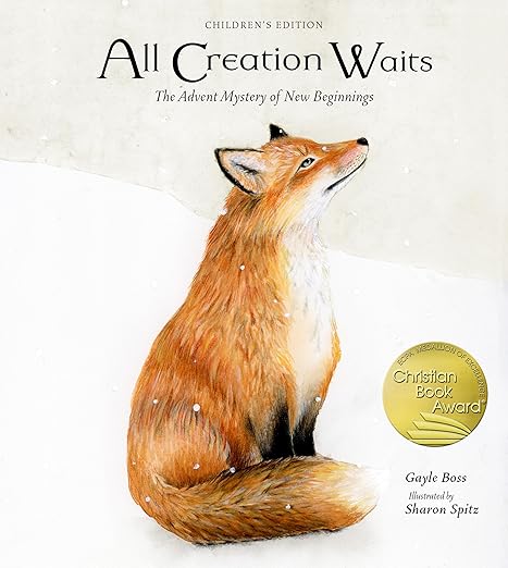 All Creation Waits ― Children's Edition: The Advent Mystery of New Beginnings for Children