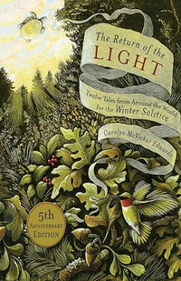 The Return of the Light: Twelve Tales from Around the World for the Winter Solstice