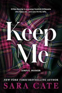 Keep Me (Sinful Manor, 1)