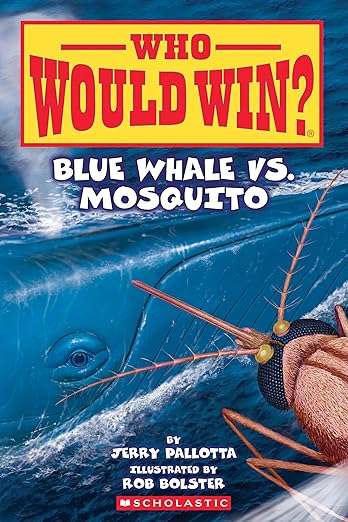Blue Whale vs. Mosquito (Who Would Win? #29)