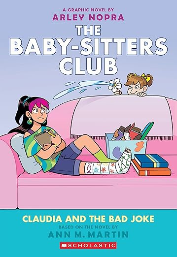 Claudia and the Bad Joke: A Graphic Novel (The Baby-sitters Club #15) (The Baby-Sitters Club Graphix)