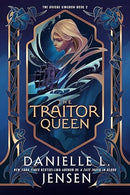 The Traitor Queen (The Bridge Kingdom)