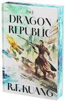 The Dragon Republic Deluxe Collector's Edition: A Special Edition of the Modern Fantasy Classic (The Poppy War, 2)