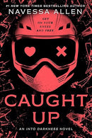 Caught Up: An Into Darkness Novel (Into Darkness Series)