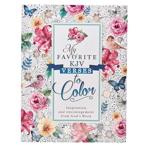 My Favorite KJV Verses to Color - Inspirational Adult and Teen Coloring Book Inspiration and Encouragement from God's Word